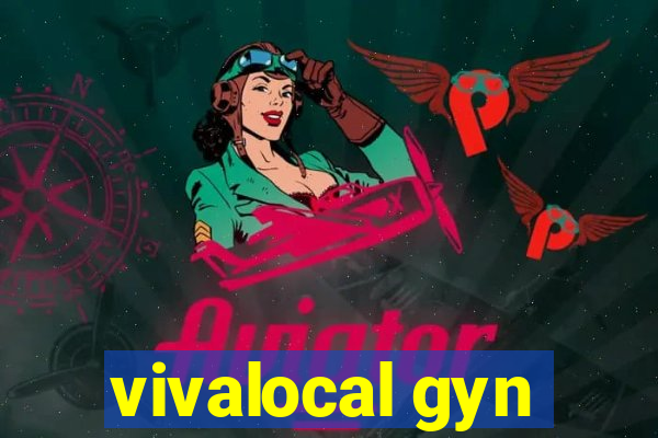 vivalocal gyn